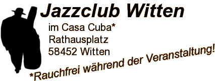 Jazzclub Witten im Casa Cuba, Rathausplatz, 58452 Witten, Marktstraße 7